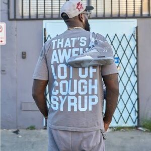 That’s A Awful Lot of Cough Syrup Tee Grey. Brand New.